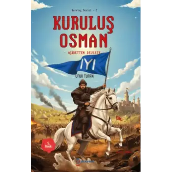 Kuruluş Serisi -1 Kuruluş Osman Aşiretten Devlete