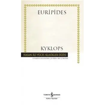 Kyklops - Hasan Ali Yücel Klasikleri (Ciltli)