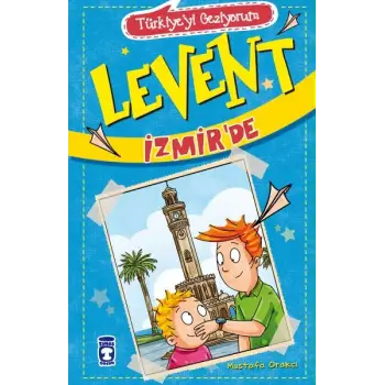 Levent Türkiyeyi Geziyorum - 02 Levent İzmir’de