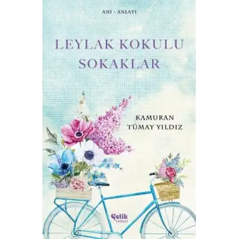 Leylak Kokulu Sokaklar