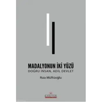 Madolyonun İki Yüzü - Doğru İnsan Adil Devlet