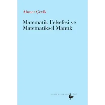 Matematik Felsefesi ve Matematiksel Mantık