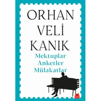 Mektuplar Anketler Mülakatlar