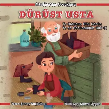 Mevlanadan Çocuklara - Dürüst Usta