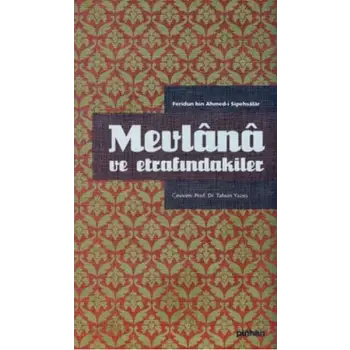 Mevlana ve Etrafındakiler