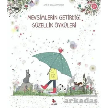 Mevsimlerin Getirdiği Güzellik Öyküleri