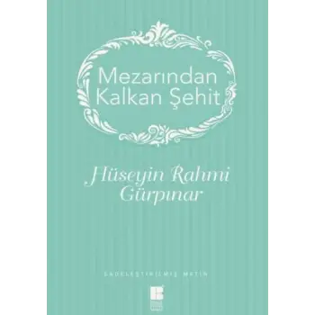 Mezarından Kalkan Şehit