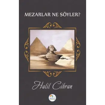 Mezarlar Ne Söyler?