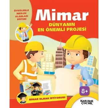 Mimar Dünyanın En Önemli Projesi - Mimar Olmak İstiyorum