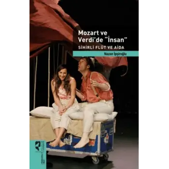 Mozart ve Verdide İnsan