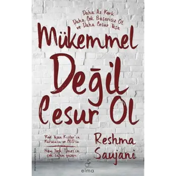 Mükemmel Değil Cesur Ol