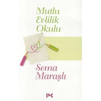 Mutlu Evlilik Okulu