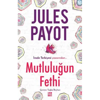 Mutluluğun Fethi