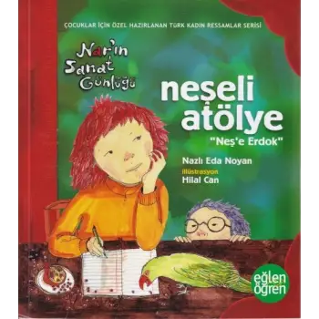Narın Sanat Günlüğü 3 - Neşeli Atölye (Neşe Erdok)