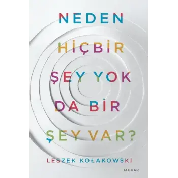 Neden Hiçbir Şey Yok Da Bir Şey Var