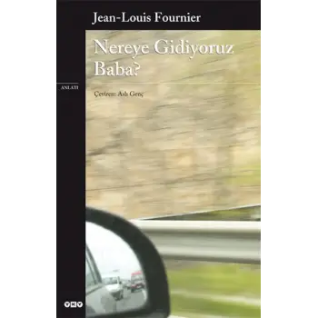 Nereye Gidiyoruz Baba?