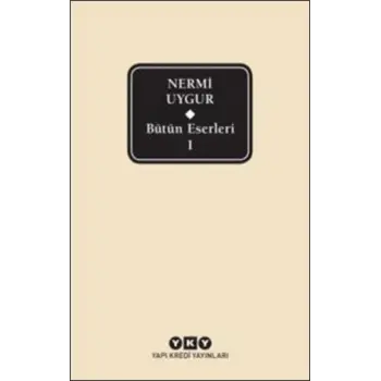 Nermi Uygur - Bütün Eserleri 1