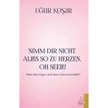 Nimm Dir Nicht Alles So Zu Herzen Oh Seele