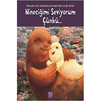 Nineciğimi Seviyorum Çünkü...