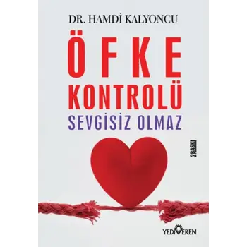 Öfke Kontrolü Sevgisiz Olmaz