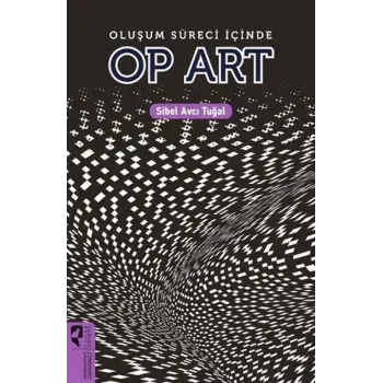 Oluşum Süreci İçinde Op Art