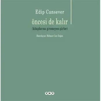 Öncesi de Kalır