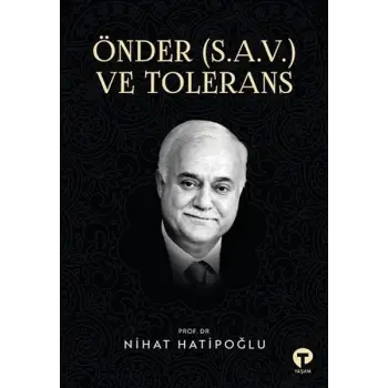 Önder (S.A.V.) ve Tolerans