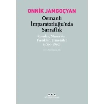 Osmanlı İmparatorluğu’nda Sarraflık