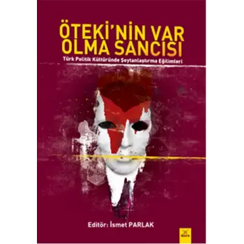 Ötekinin Var Olma Sancısı