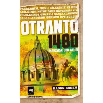 Otranto 1480 Mahşerin Son Atlısı