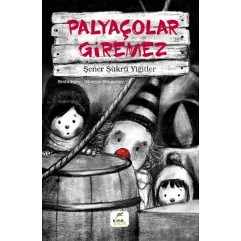 Palyaçolar Giremez