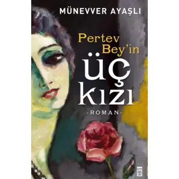 Pertev Beyin Üç Kızı