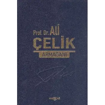 Prof. Dr. Ali Çelik Armağanı