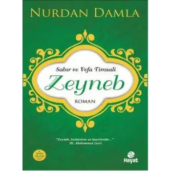 Sabır ve Vefa Timsali Hz. Zeyneb
