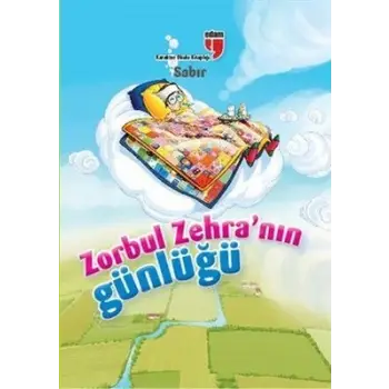 Sabır / Zorbul Zehranın Günlüğü
