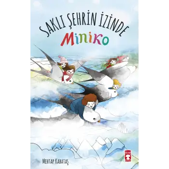 Saklı Şehrin İzinde - Miniko