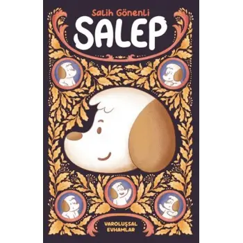 Salep: Varoluşsal Evhamlar