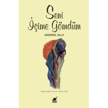 Seni İçime Gömdüm