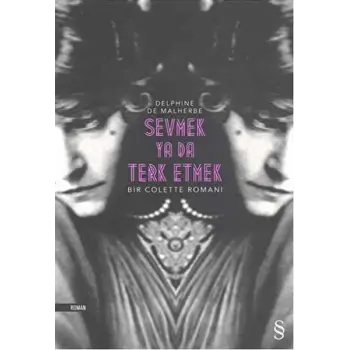 Sevmek Ya Da Terk Etmek Delphine De Malherbe
