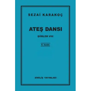Şiirler 8 - Ateş Dansı