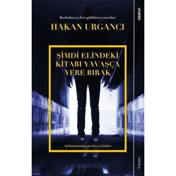 Şimdi Elindeki Kitabı Yavaşça Yere Bırak