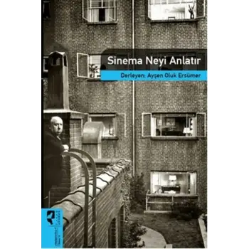 Sinema Neyi Anlatır / Sinema Kuramları 14