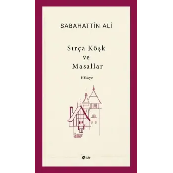 Sırça Köşk ve Masallar