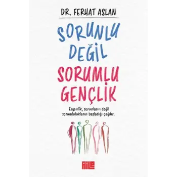 Sorunlu Değil Sorumlu Gençlik
