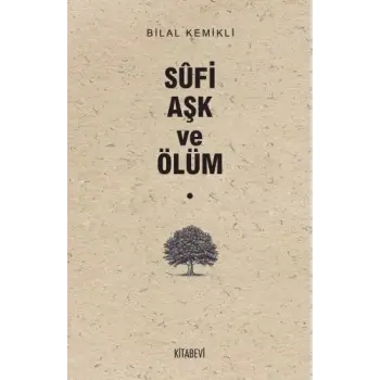 Sufi Aşk ve Ölüm