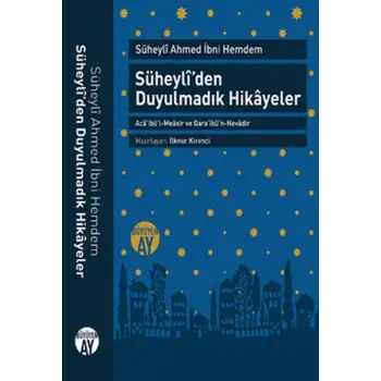 Süheyli’den Duyulmadık Hikayeler