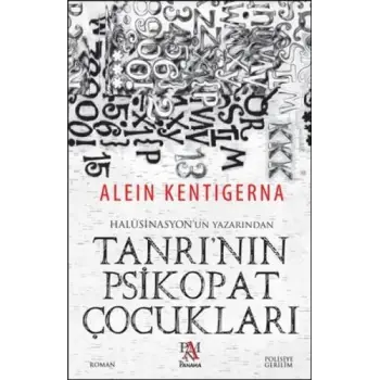 Tanrının Psikopat Çocukları