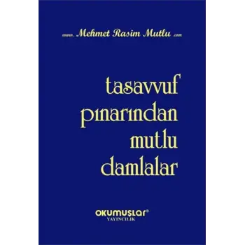 Tasavvuf Pınarından Mutlu Damlalar