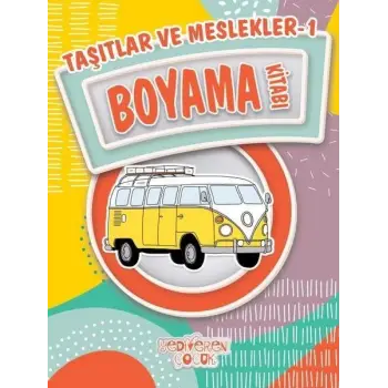Taşıtlar ve Meslekler 1 Boyama Kitabı