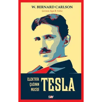 Tesla: Elektrik Çağının Mucidi
